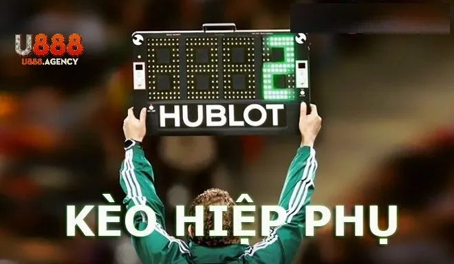 Khuyến Mãi Độc Quyền Với Kèo Hiệp Phụ